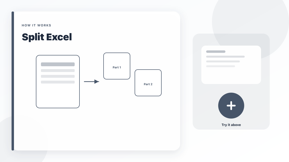 Split Excel: Split a workbook by sheets or by row chunks.